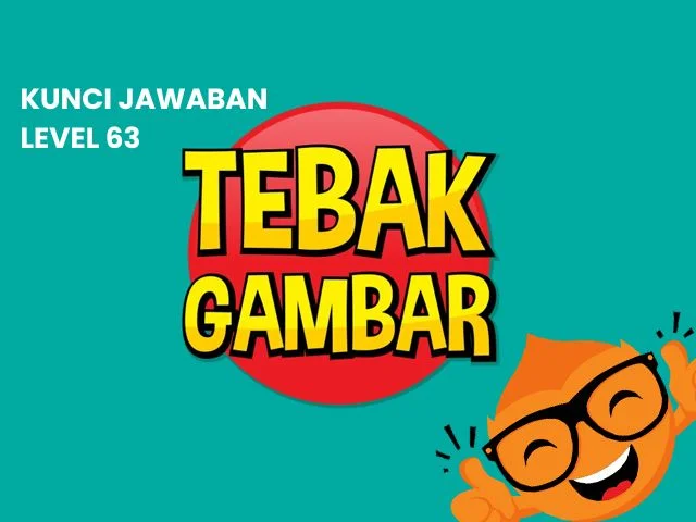 Kunci Jawaban Tebak Gambar Level 63. (photo/dok.Geeksaku)
