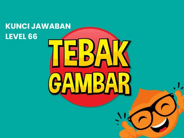 Kunci Jawaban Tebak Gambar Level 66. (photo/dok.Geeksaku)